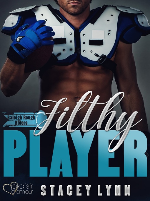Title details for Filthy Player by Stacey Lynn - Wait list